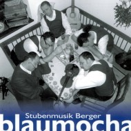 CD02 – blaumocha – Stubenmusik Berger