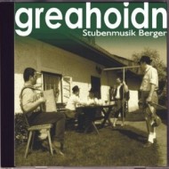 CD01 – greahoidn – Stubenmusik Berger