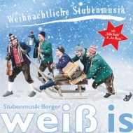 CD32 – weiß is – Stubenmusik Berger